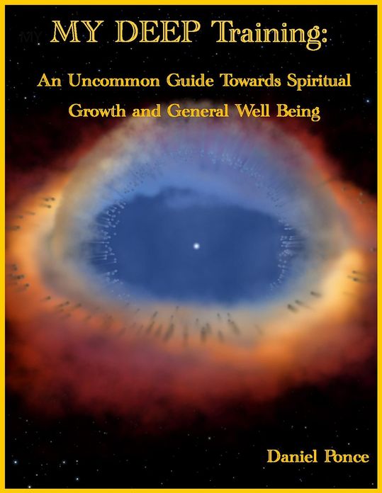 MY DEEP Training: An Uncommon Guide Towards Spiritual Growth and General Well Being