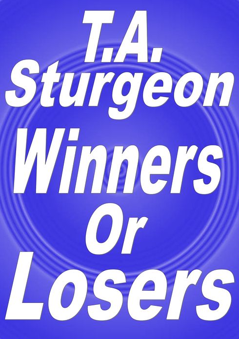 Winners or Losers