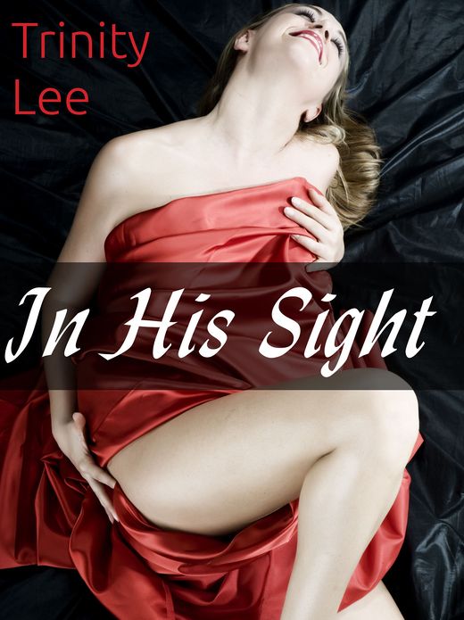 In His Sight (The Billionaire Loves Big Girls, Book #4)