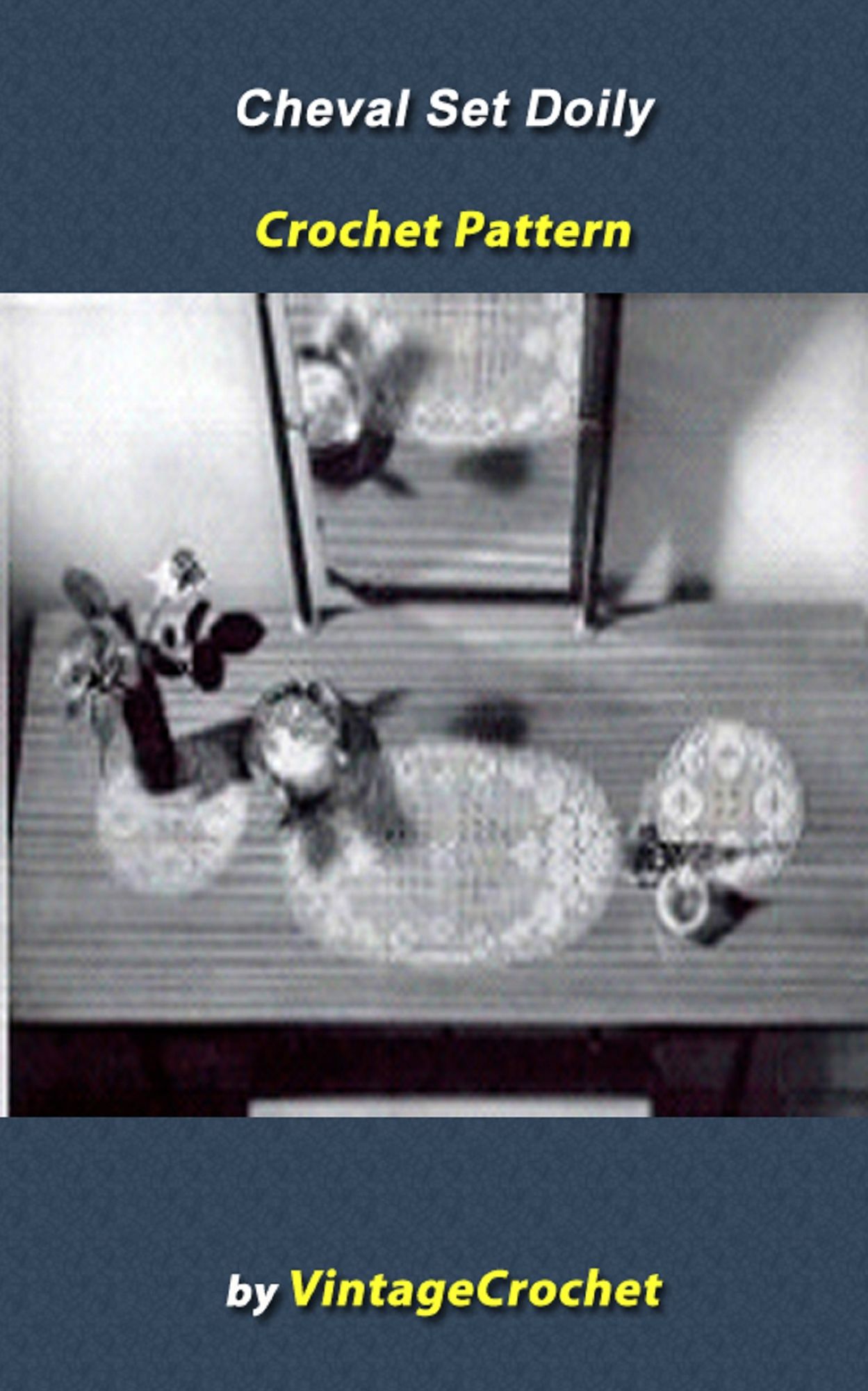 Cheval Set Doily Vintage Crochet Pattern eBook