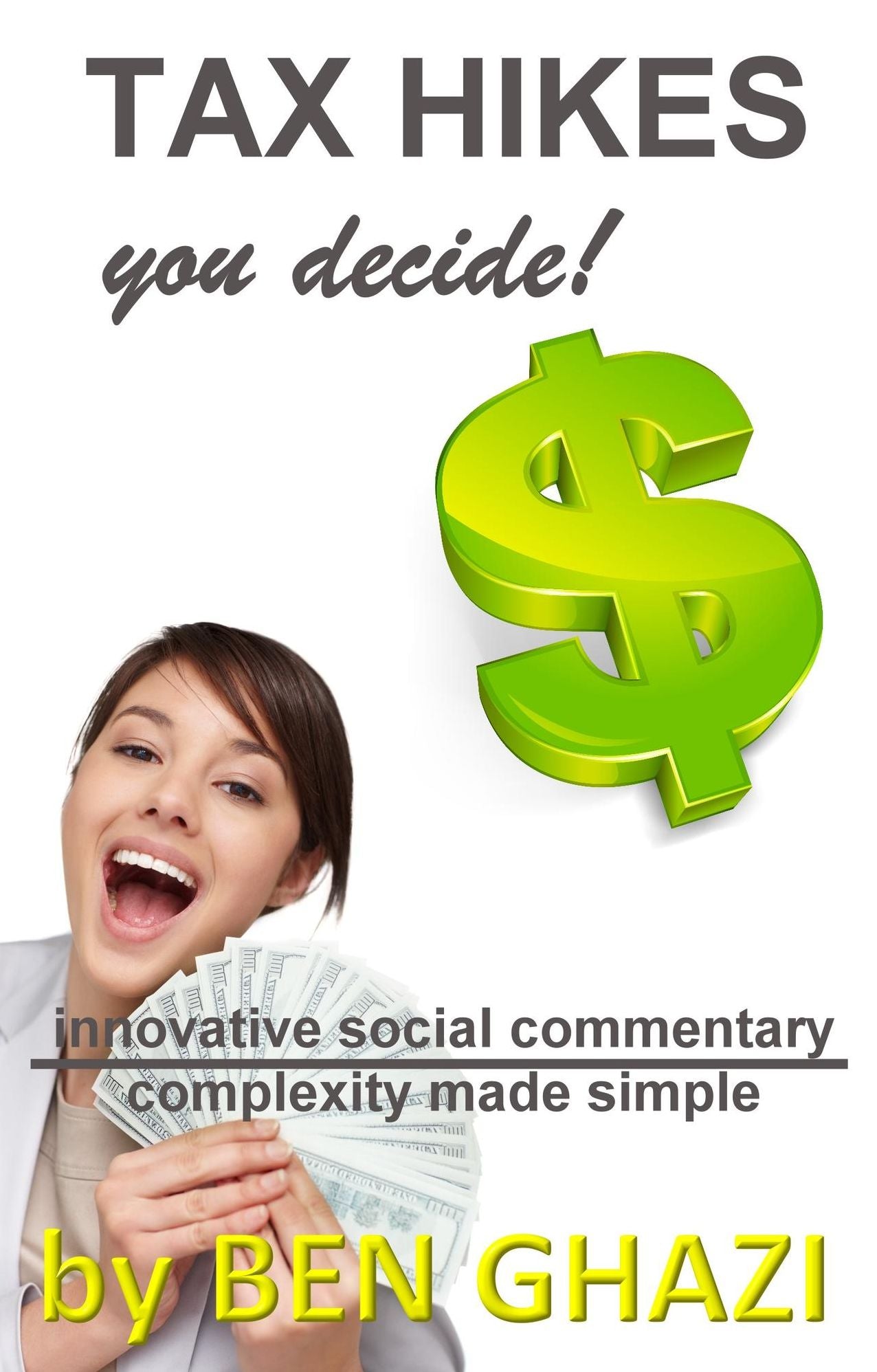 Tax Hikes - you decide!