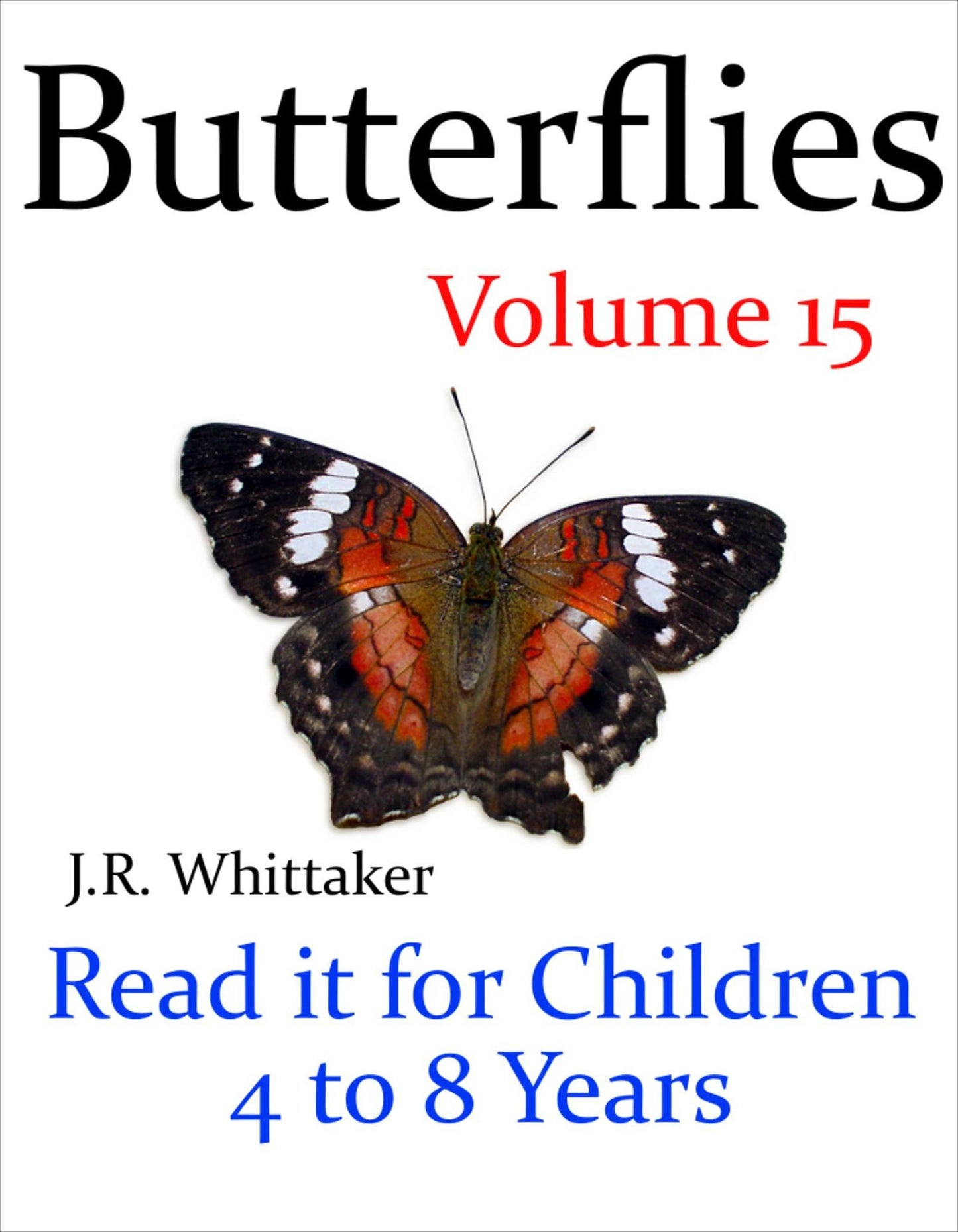 Butterflies (Read it book for Children 4 to 8 years)