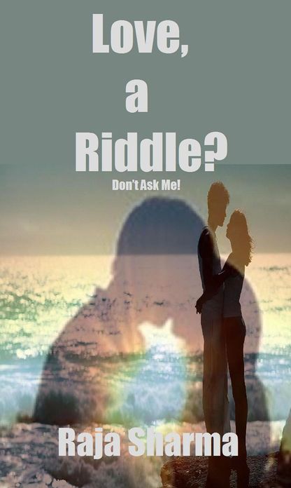 Love, a Riddle? Don't Ask Me!