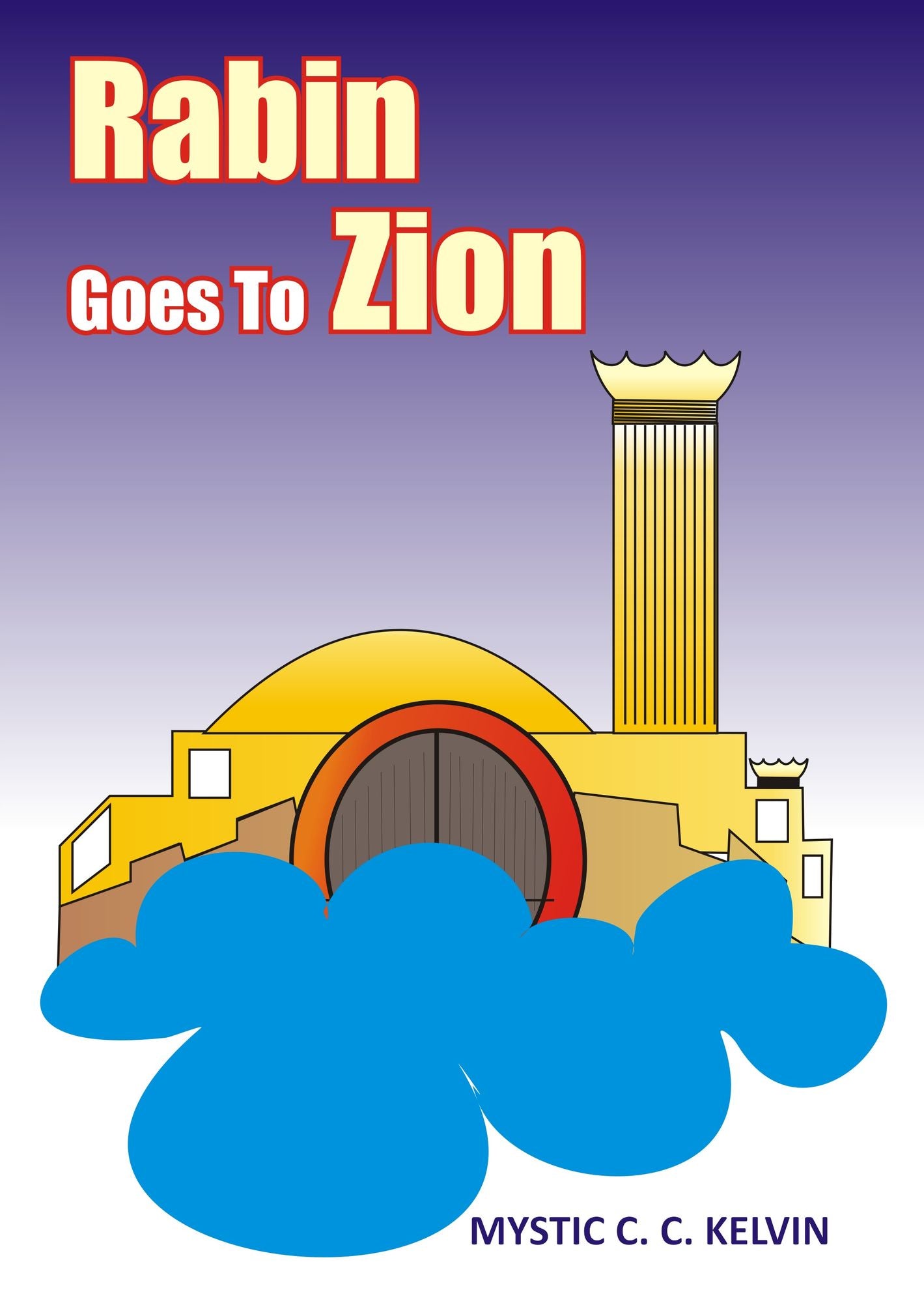 Rabin Goes To Zion
