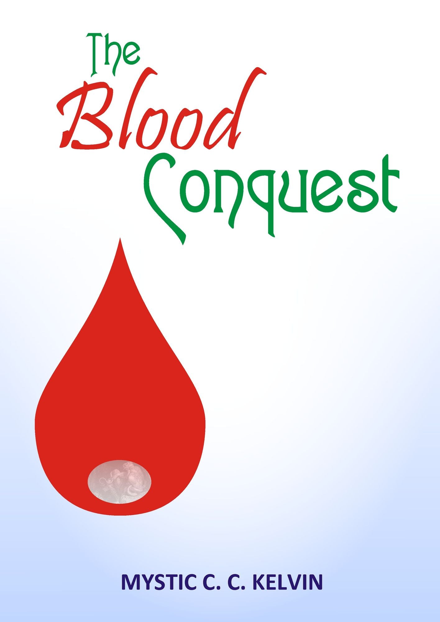 The Blood Conquest