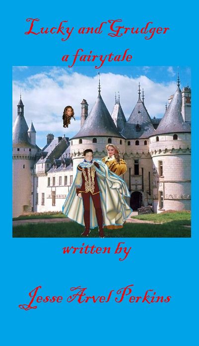 Lucky and Grudger, the prince, the witch and the wiseman