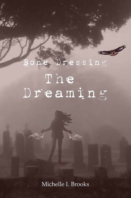 Bone Dressing: The Dreaming