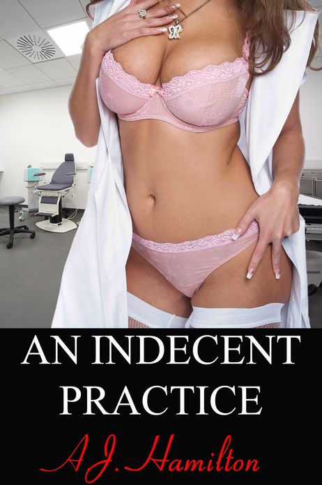An Indecent Practice (Big Bust Erotica)