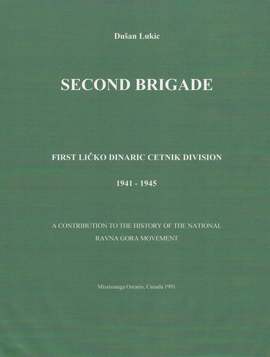 Second Brigade: First Licko Dinaric Cetnik Division 1941 - 1945
