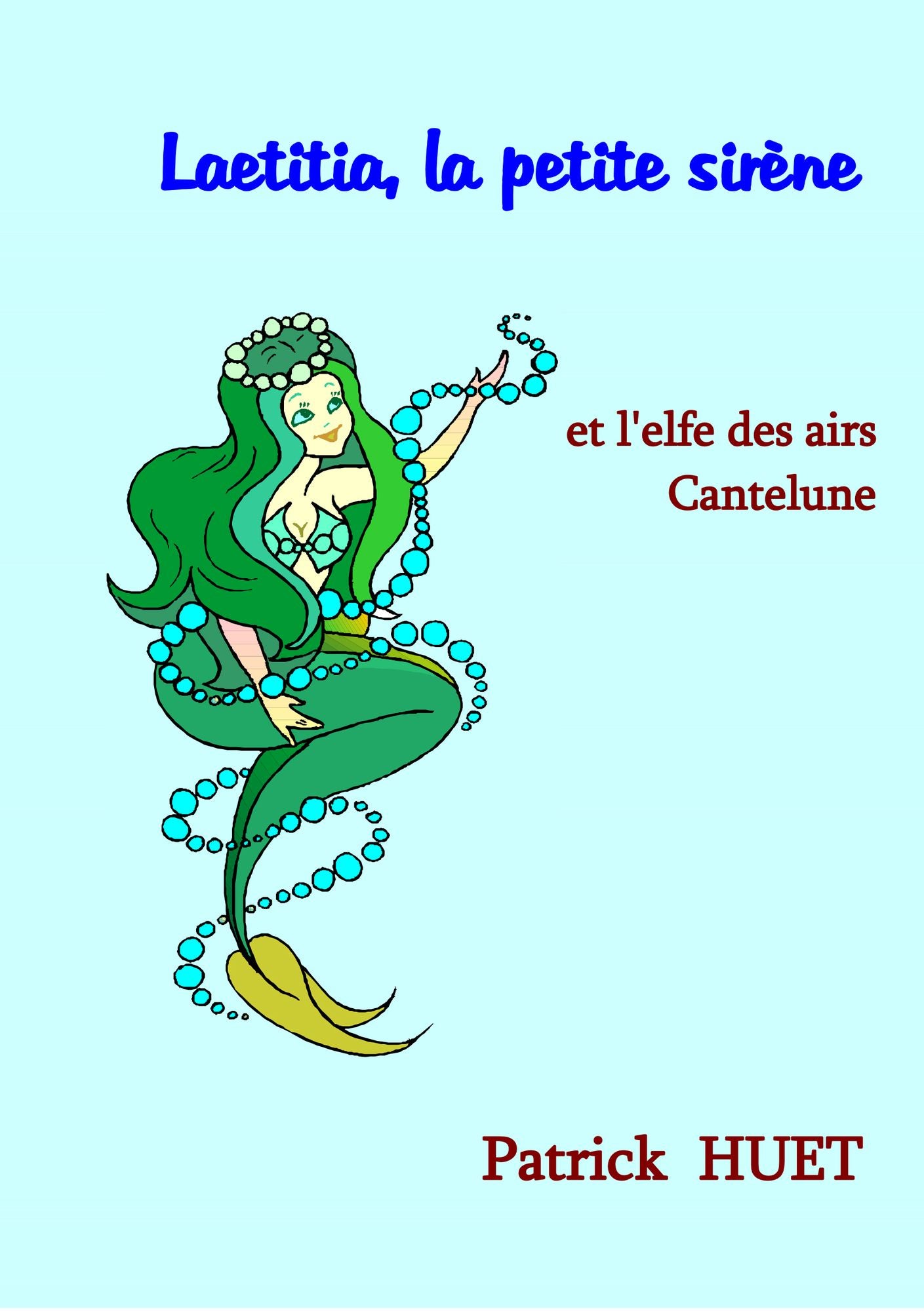 Laetitia La Petite Sirène: Et L'Elfe Des Airs Cantelune