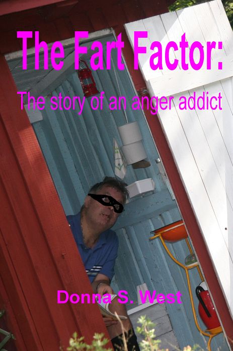 The Fart Factor: The Story of an Anger Addict