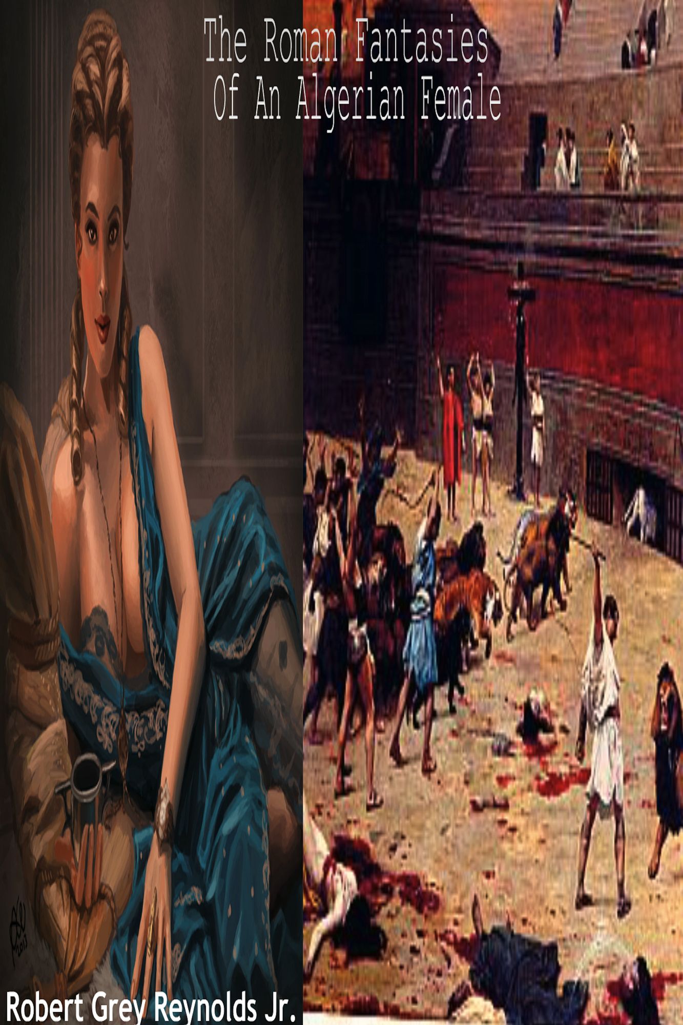 The Roman Fantasies of an Algerian Female