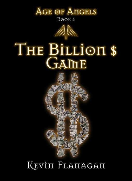 Age of Angels -Book 2- The Billion $ Game