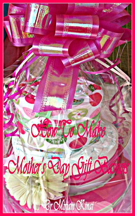 How to Make Mother's Day Gift Baskets