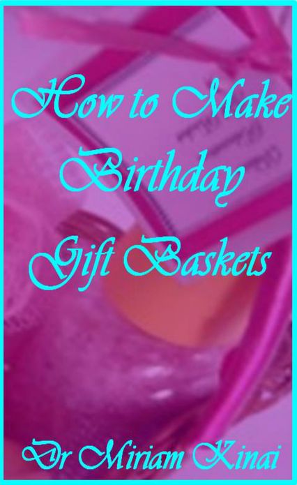 How to Make Birthday Gift Baskets
