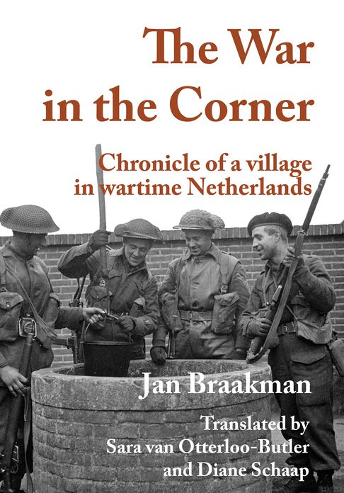 War in the corner: Chronicle of a village in wartime Netherlands