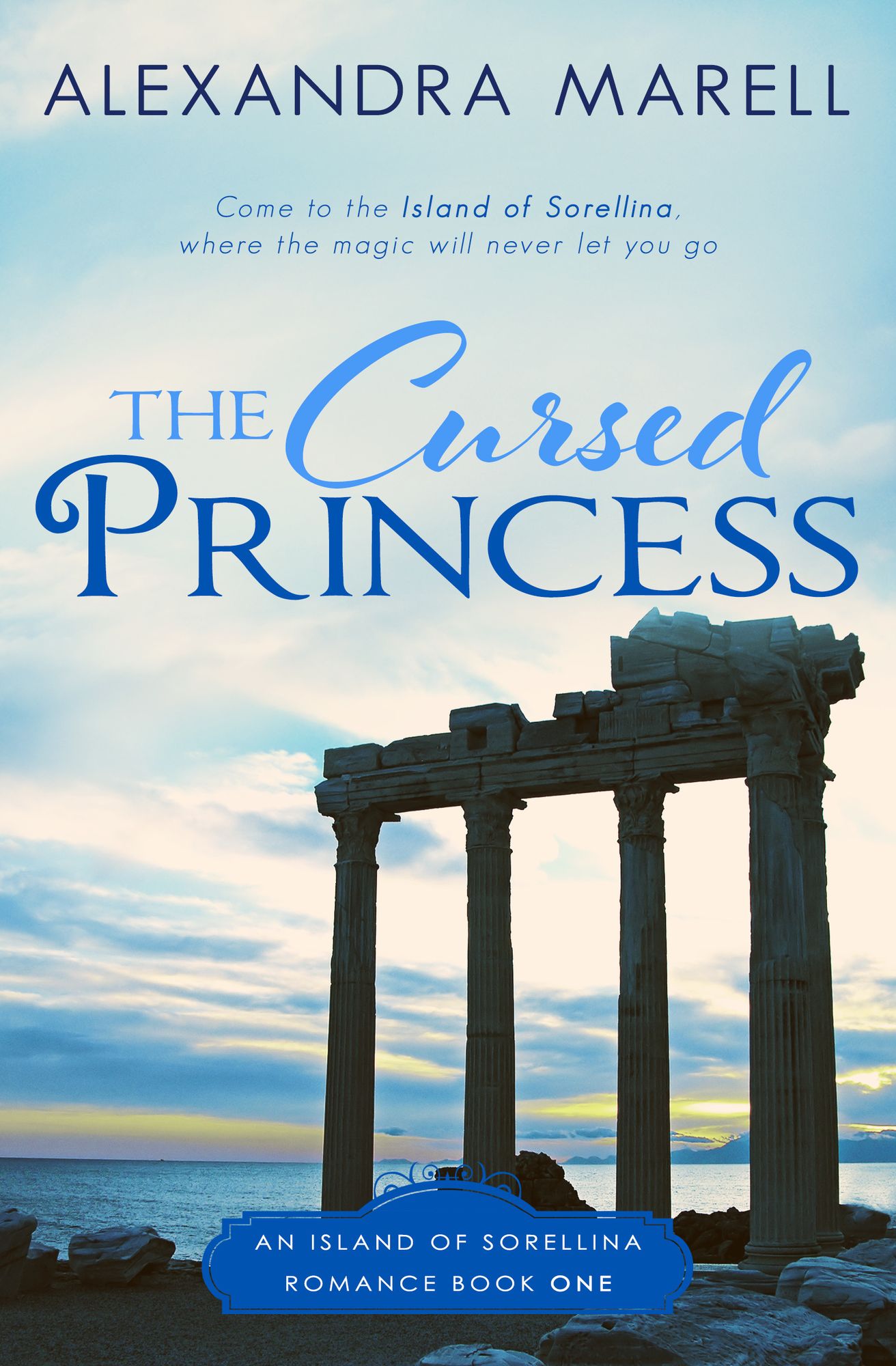 The Cursed Princess (An Island of Sorellina Romance)