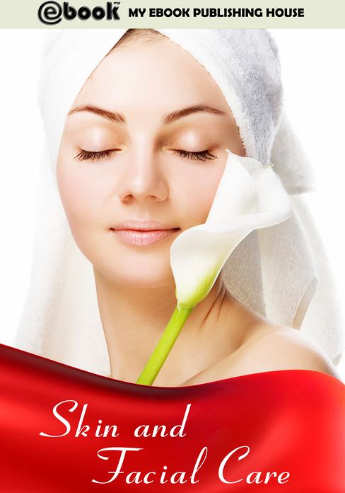 Skin and Facial Care