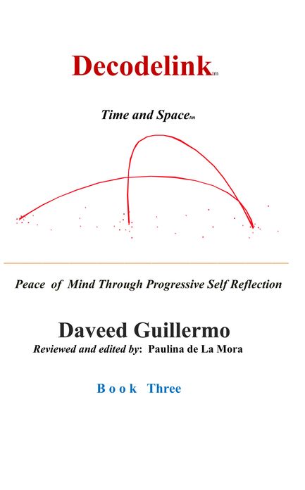 Decodelink: BOOK THREE... Finding Peace of Mind Through Progressive Self Reflection