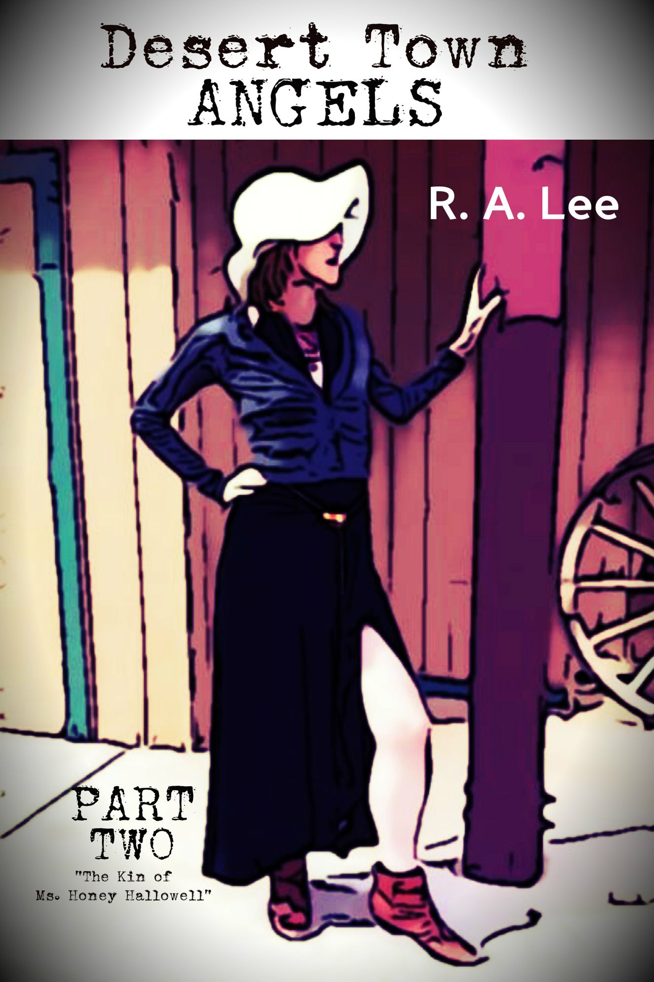 Desert Town Angels Part Two "The Kin of Ms. Honey Hallowell"