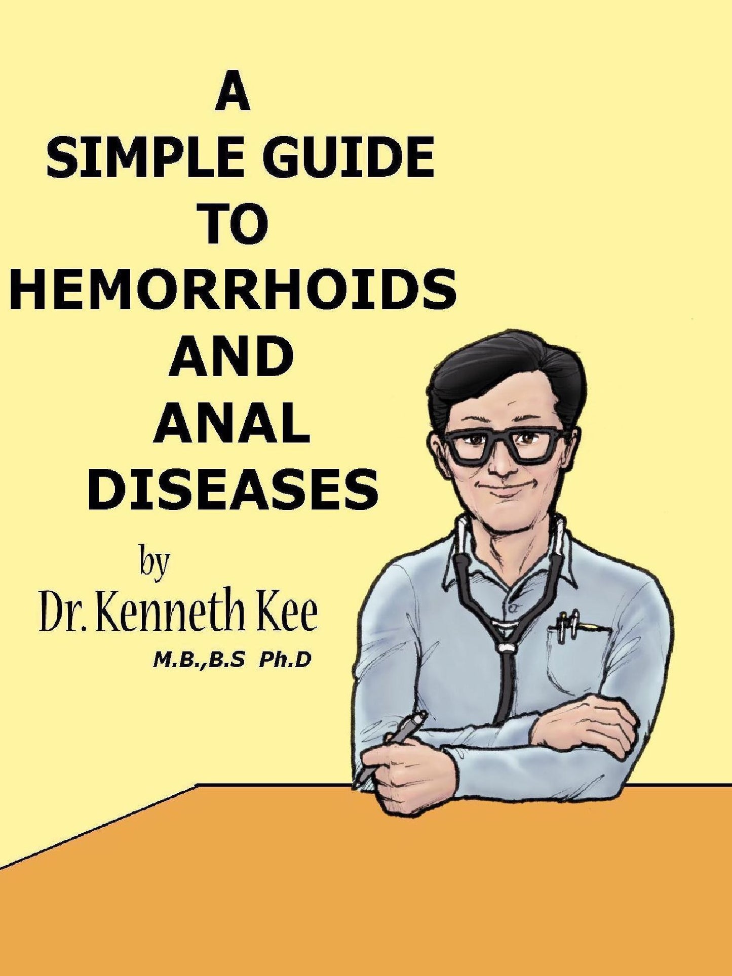 A Simple Guide to Hemorrhoids and Anal Diseases