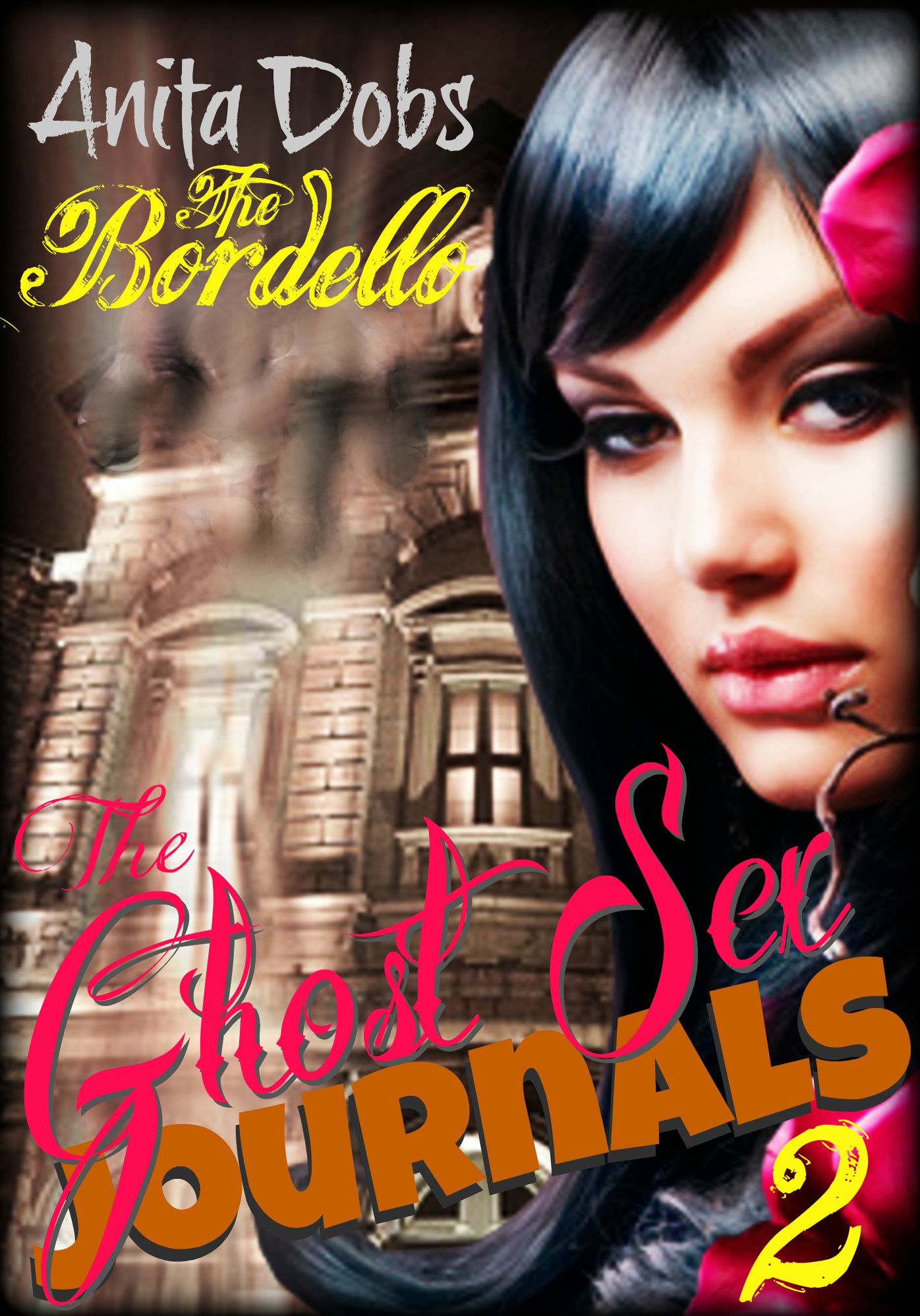 The Ghost Sex Journals - The Bordello (Part 2)