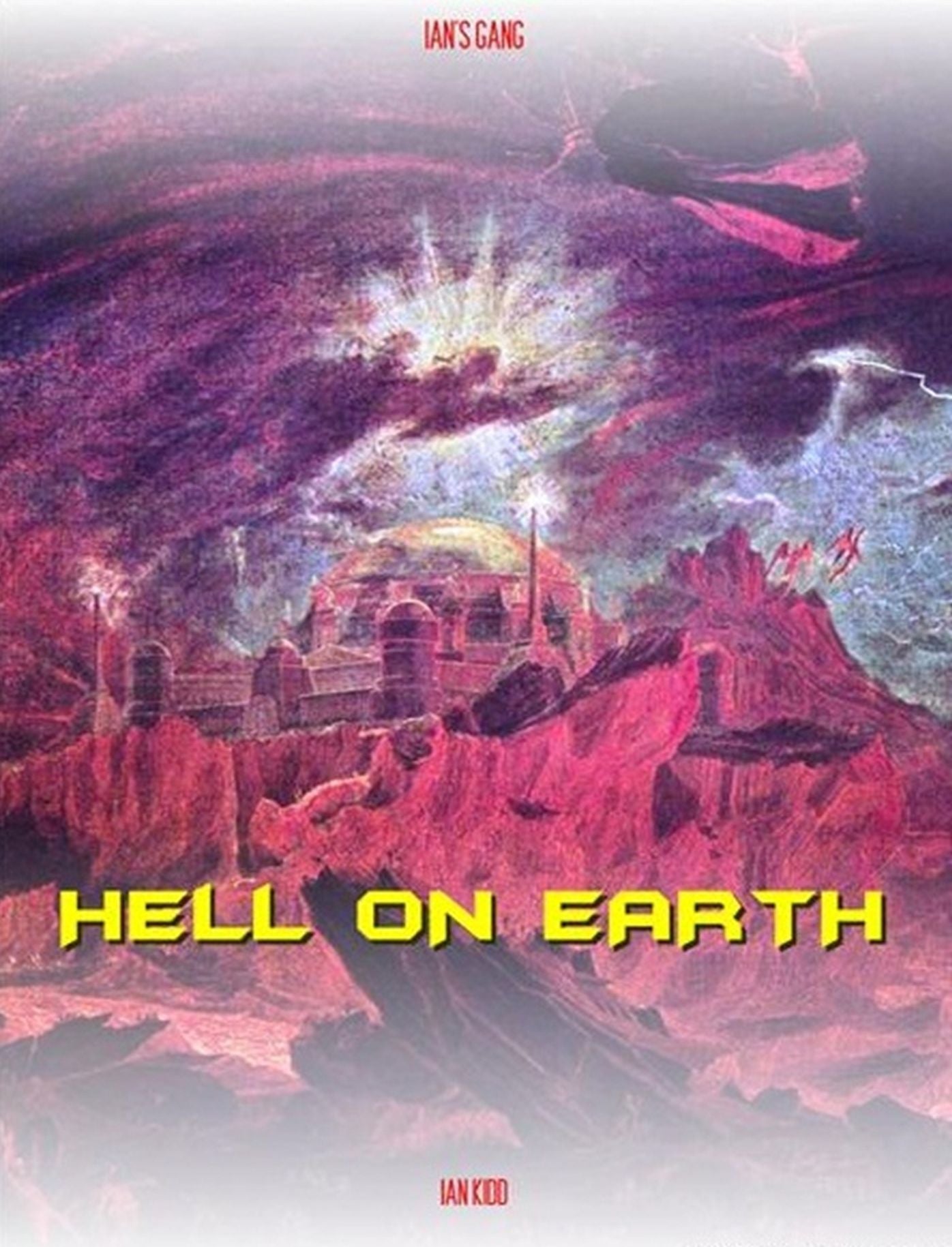 Ian's Gang: Hell On Earth