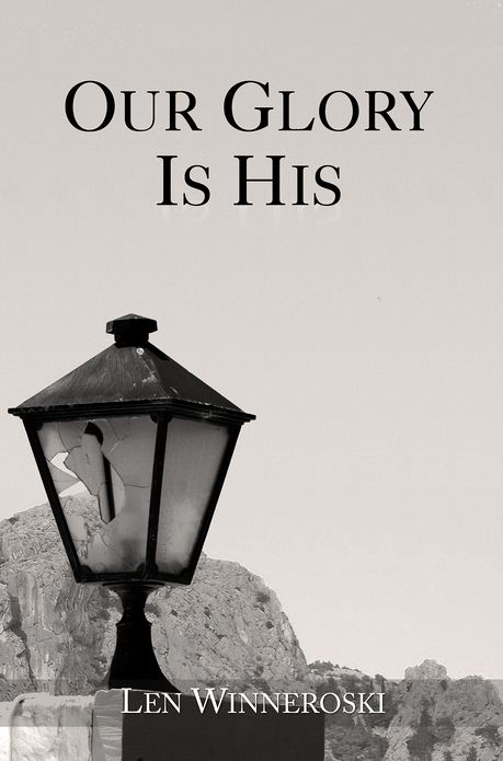 Our Glory Is His
