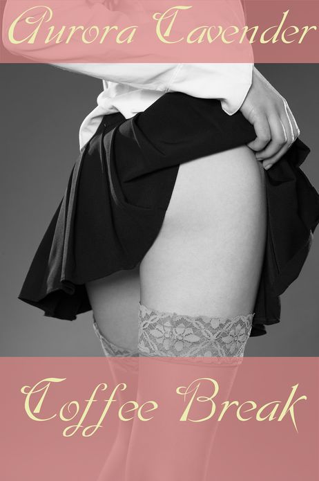 Coffee Break (An Erotic Short Story)