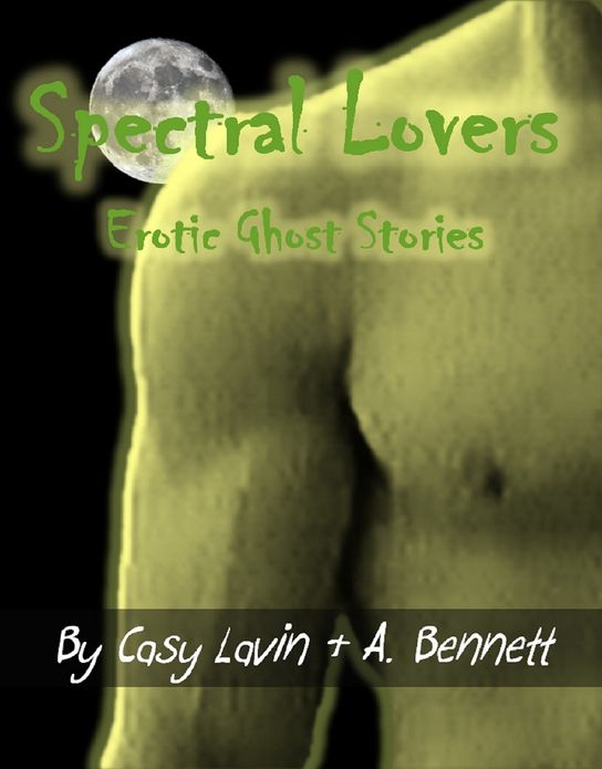 Spectral Lovers (Erotic Ghost Stories)