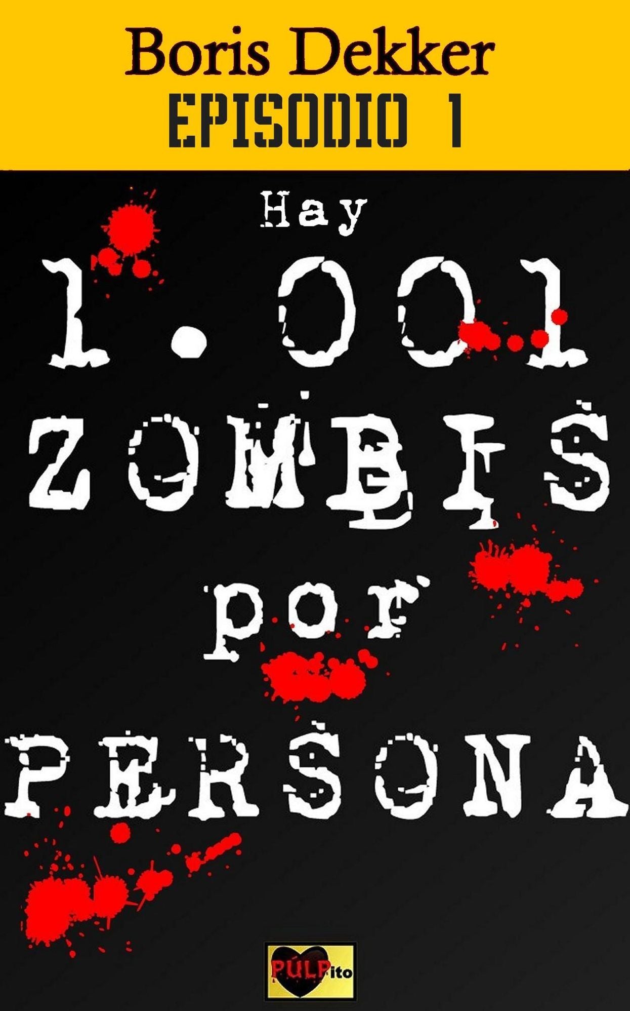 Hay 1001 zombis por persona Episodio 1