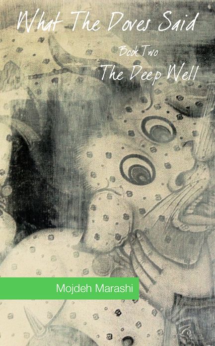 What The Doves Said: The Deep Well (Book Two)
