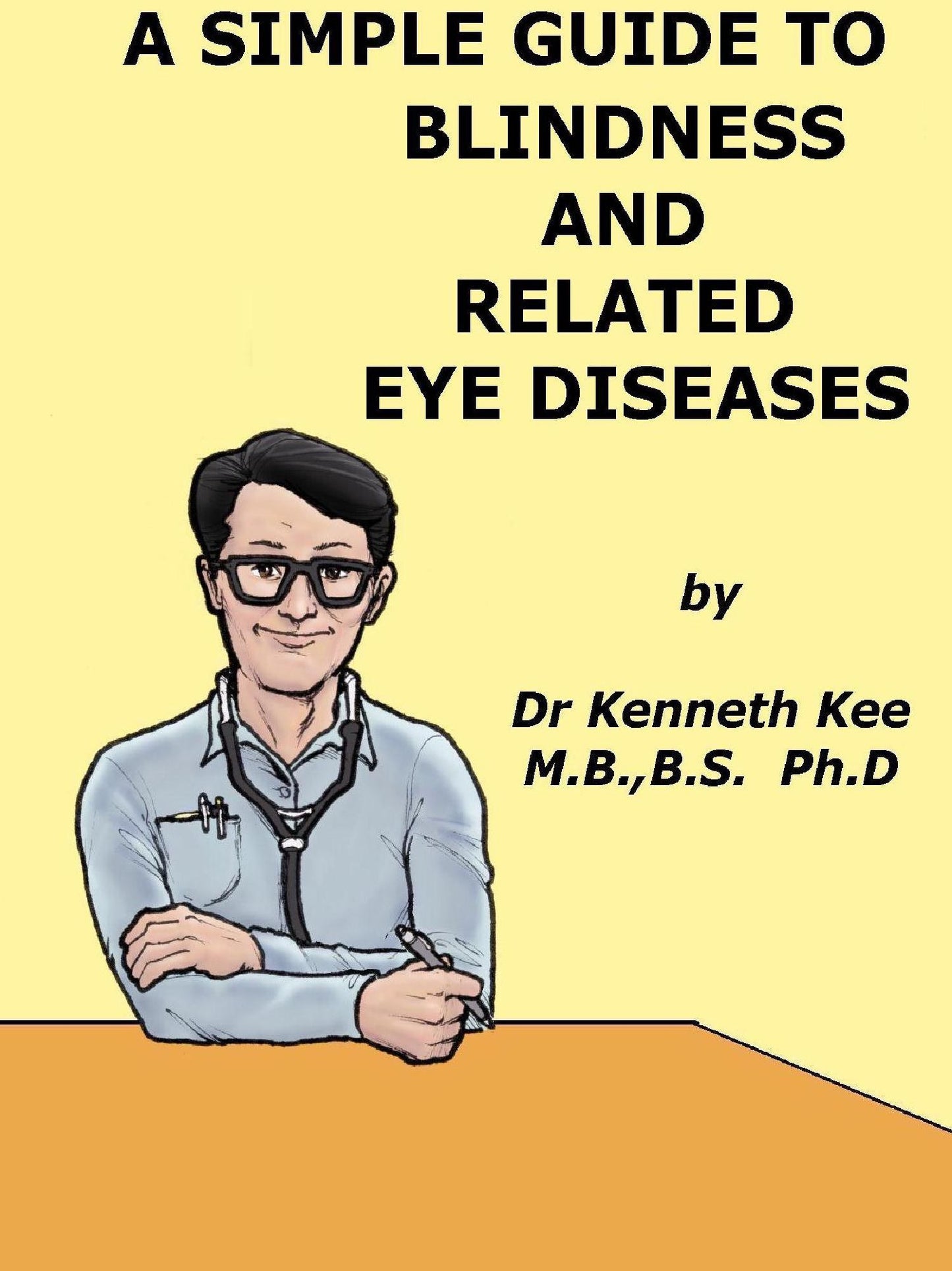 A Simple Guide to Blindness and Related Eye Diseases