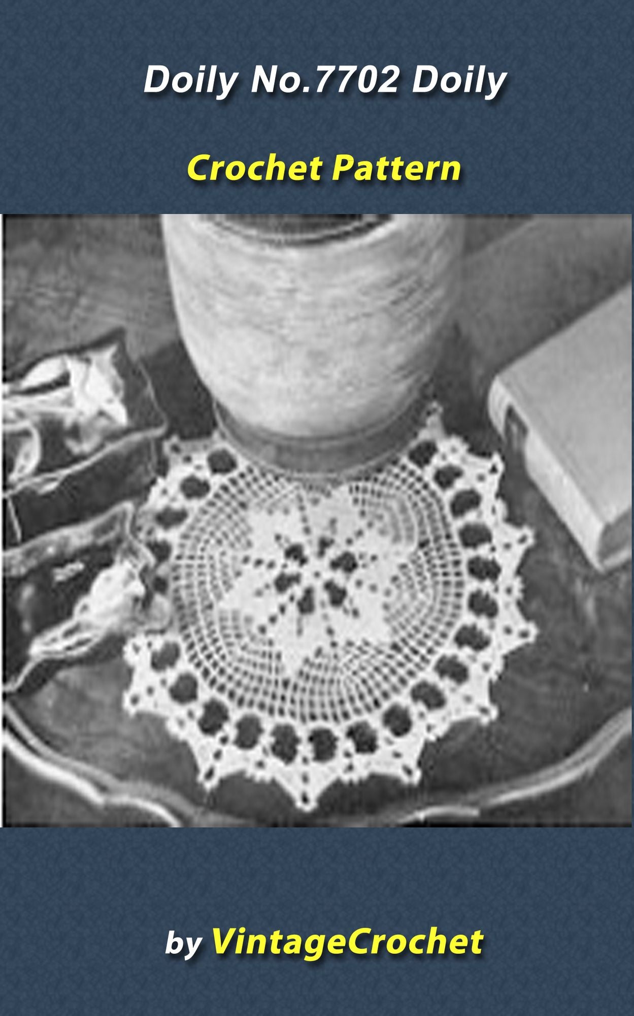 Doily No.7702 Vintage Crochet Pattern