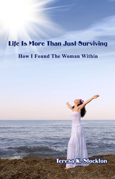 Life is More Than Just Surviving: How I Found The Woman Within