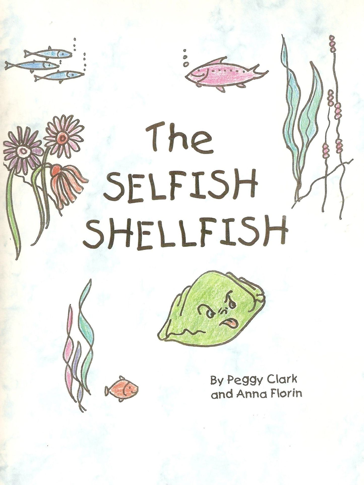 The Selfish Shellfish