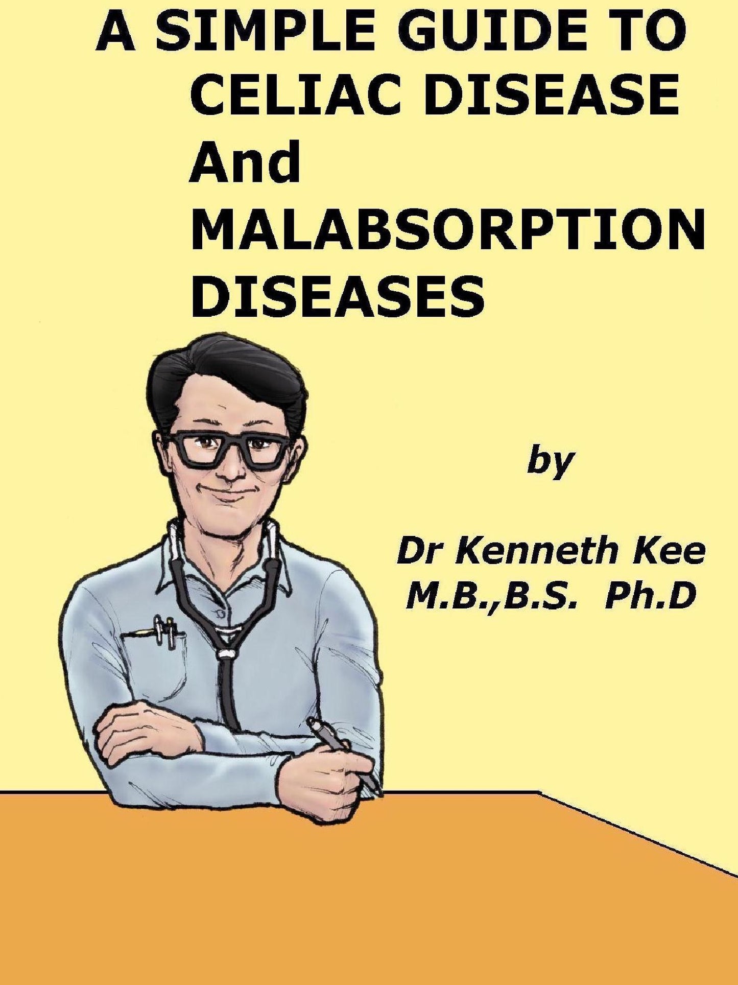 A Simple Guide to Celiac Disease and Malabsorption Diseases