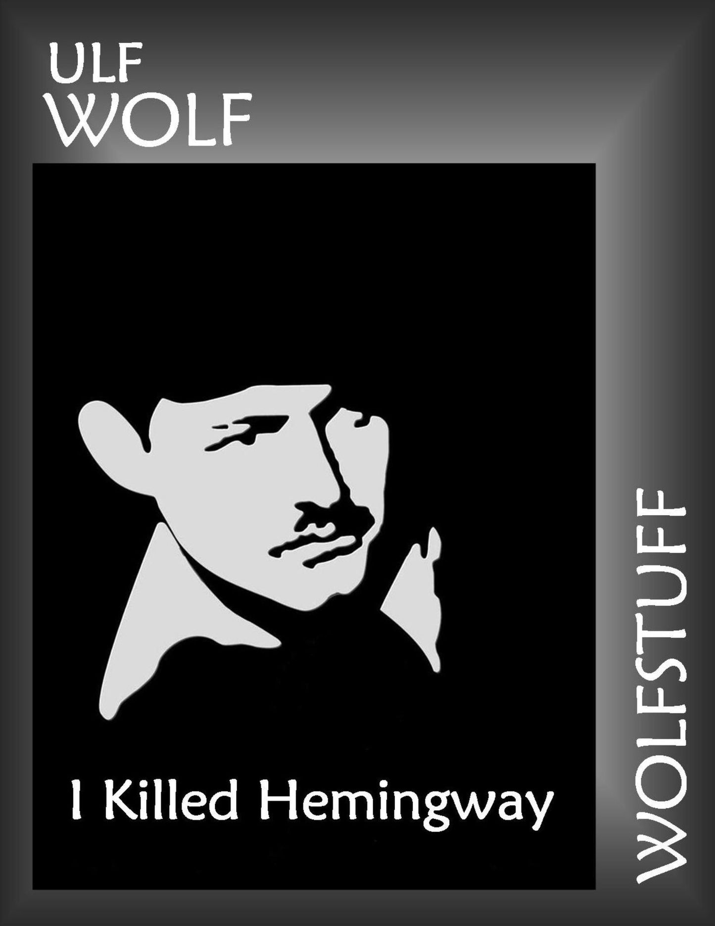 I Killed Hemingway