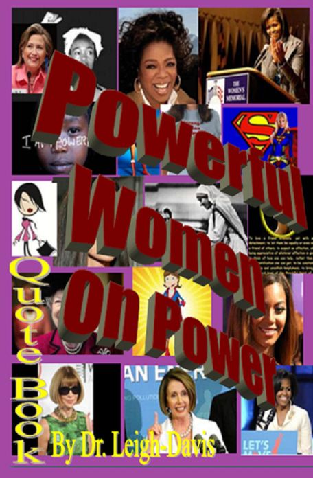 Quote Book: Quotes from Powerful Women about Power