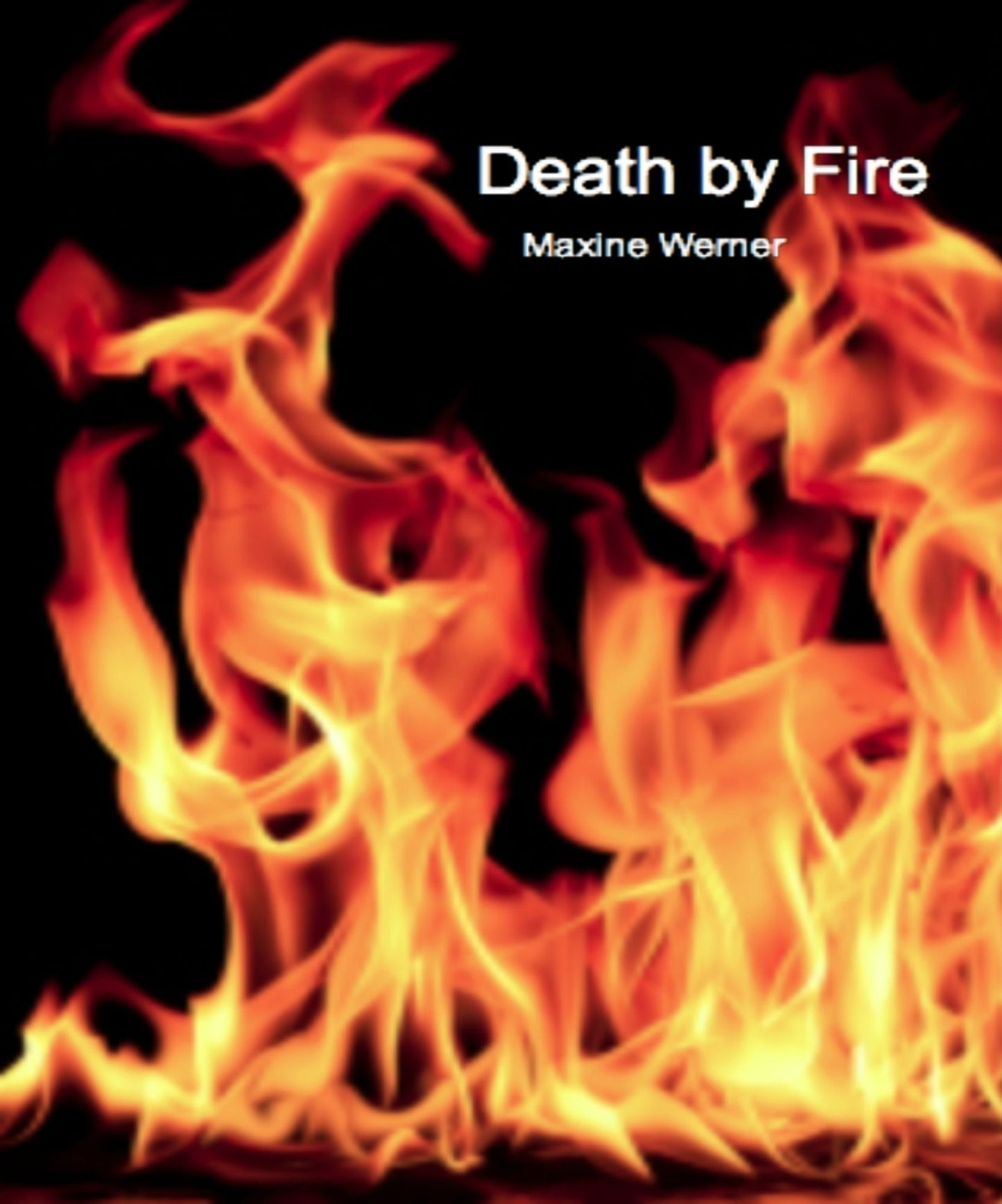 Death by Fire