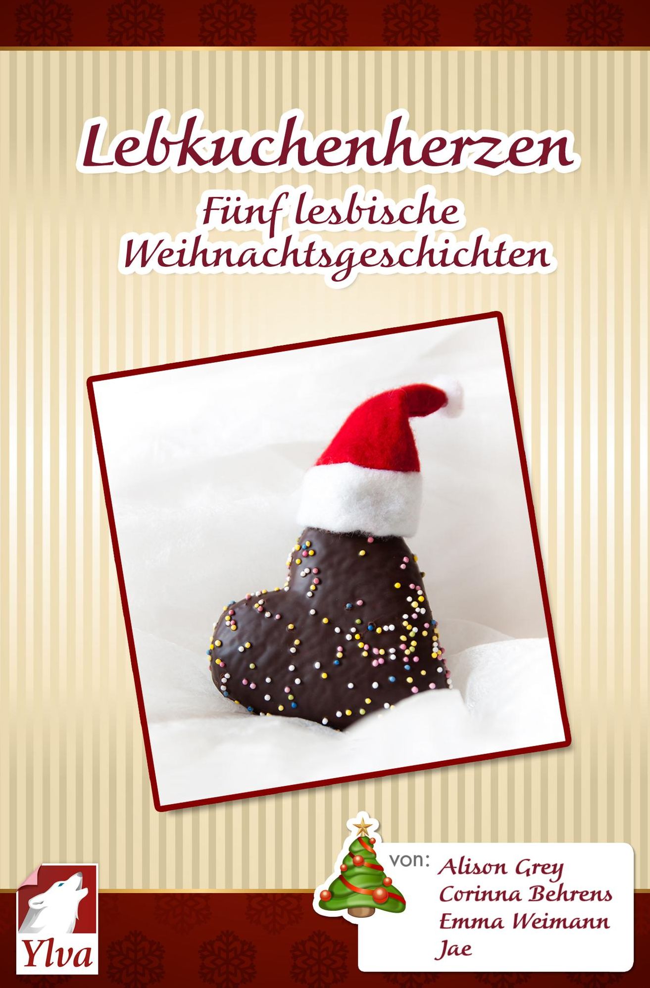 Lebkuchenherzen. Fünf lesbische Weihnachtsgeschichten