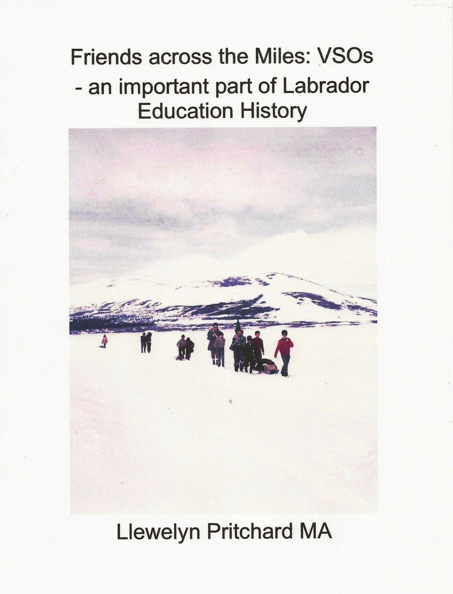 Friends across the Miles: VSOs - an important part of Labrador Education History Voluntary Service Overseas