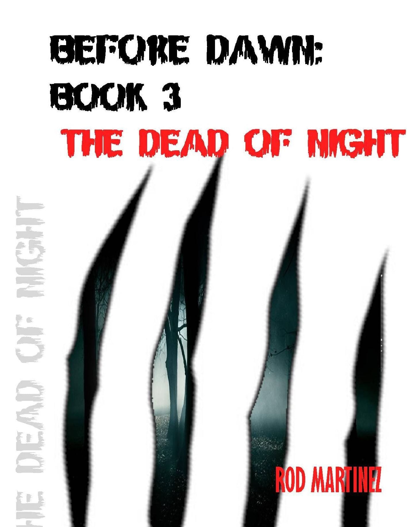 Before Dawn Book 3: The Dead of Night