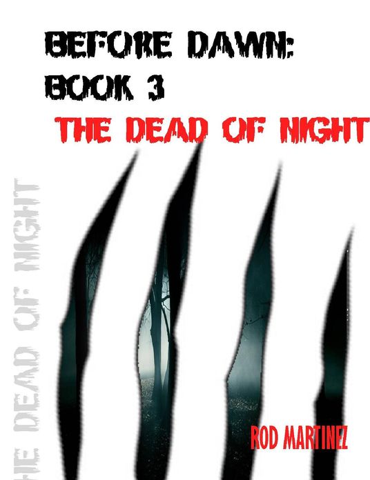 Before Dawn Book 3: The Dead of Night