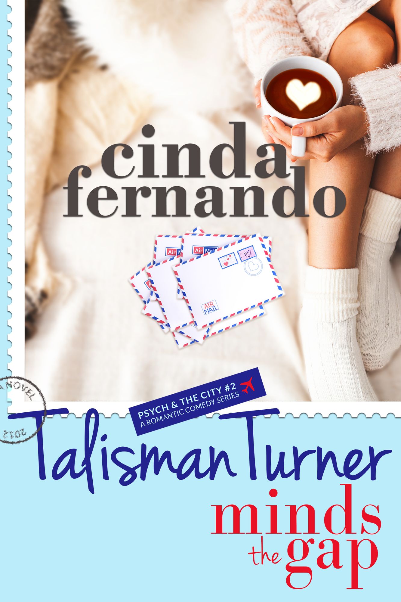 Talisman Turner Minds the Gap: A Romantic Comedy Novel