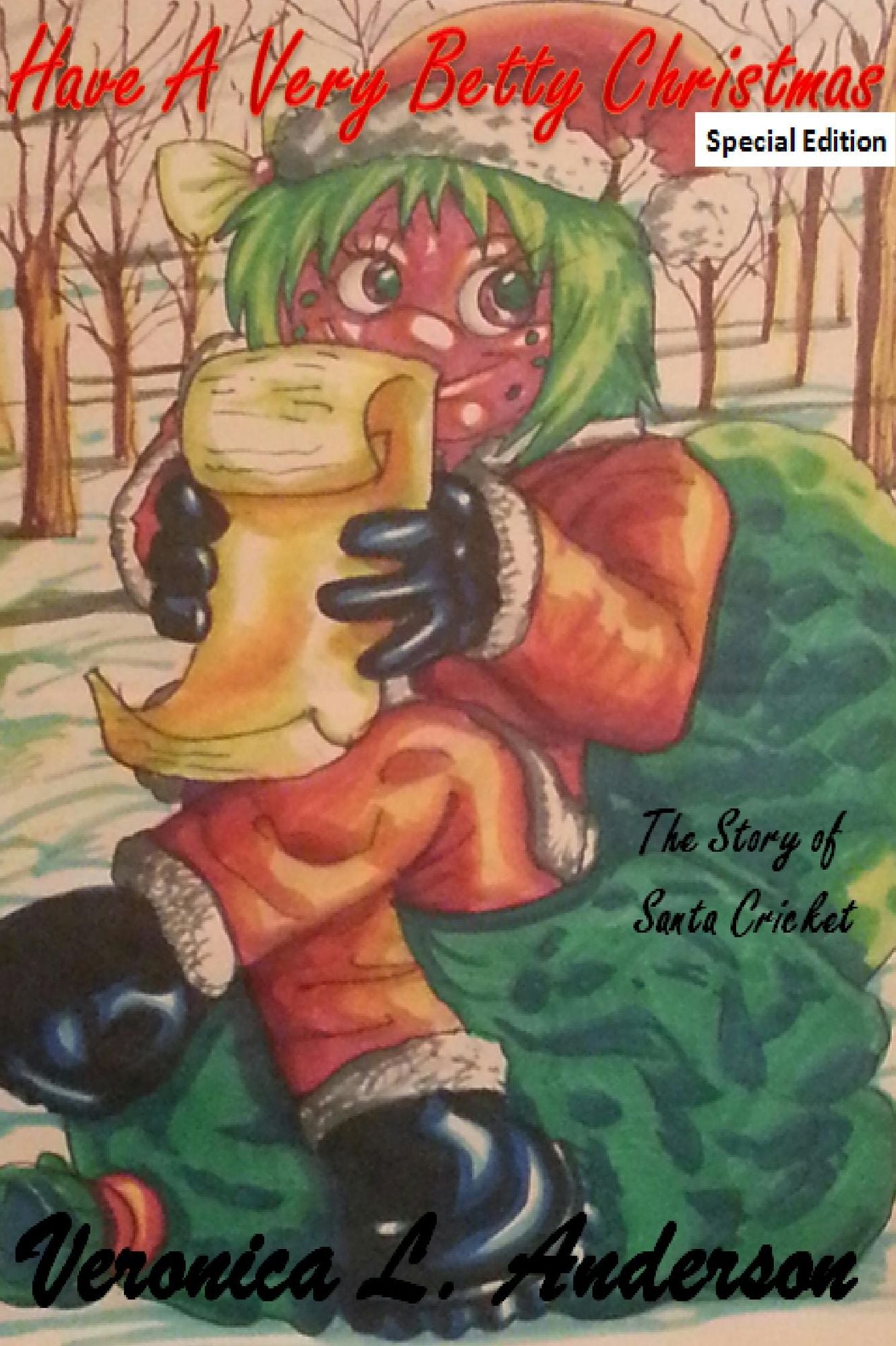 Have A Very Betty Christmas: The Story of Santa Cricket