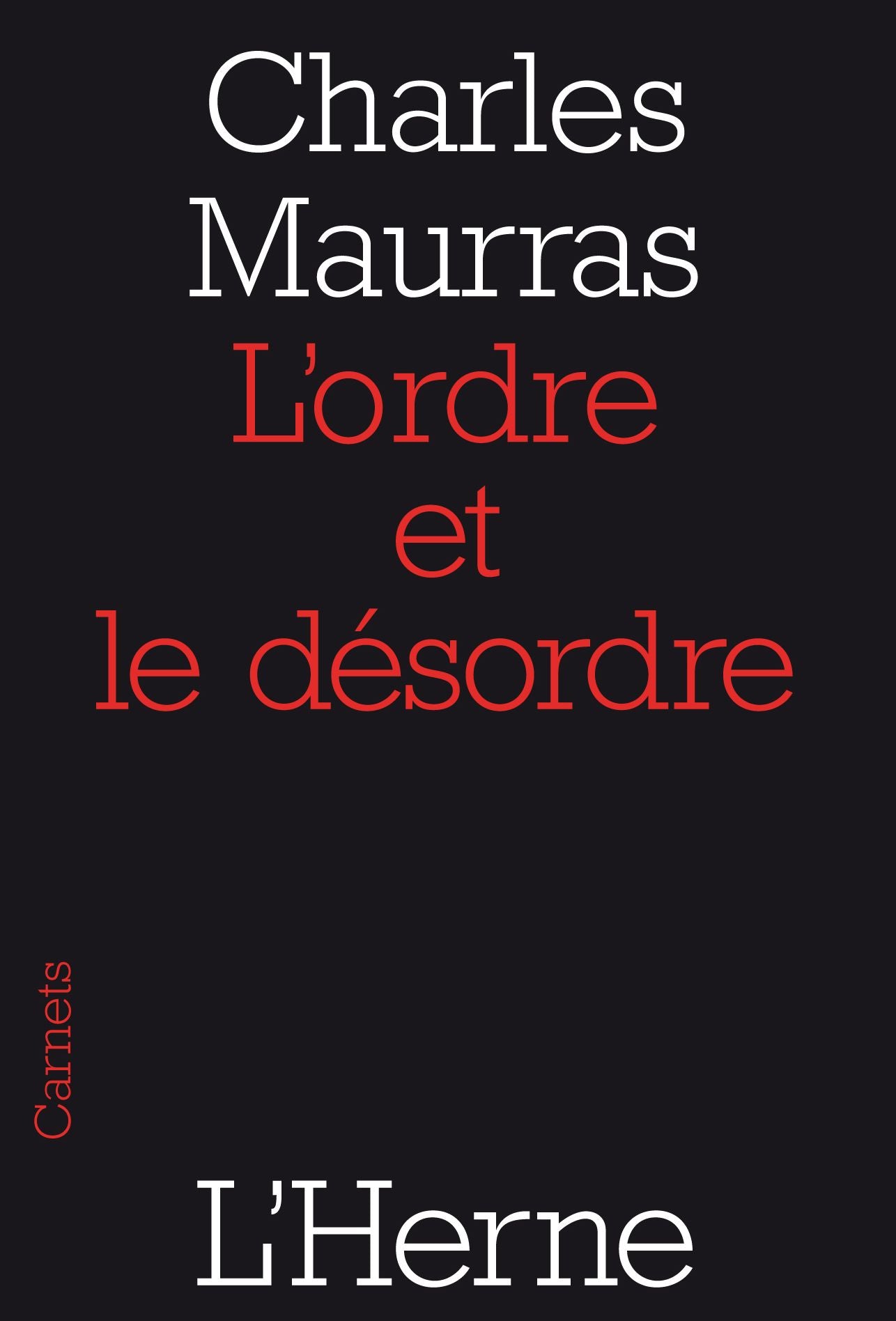 L'ordre et le désordre