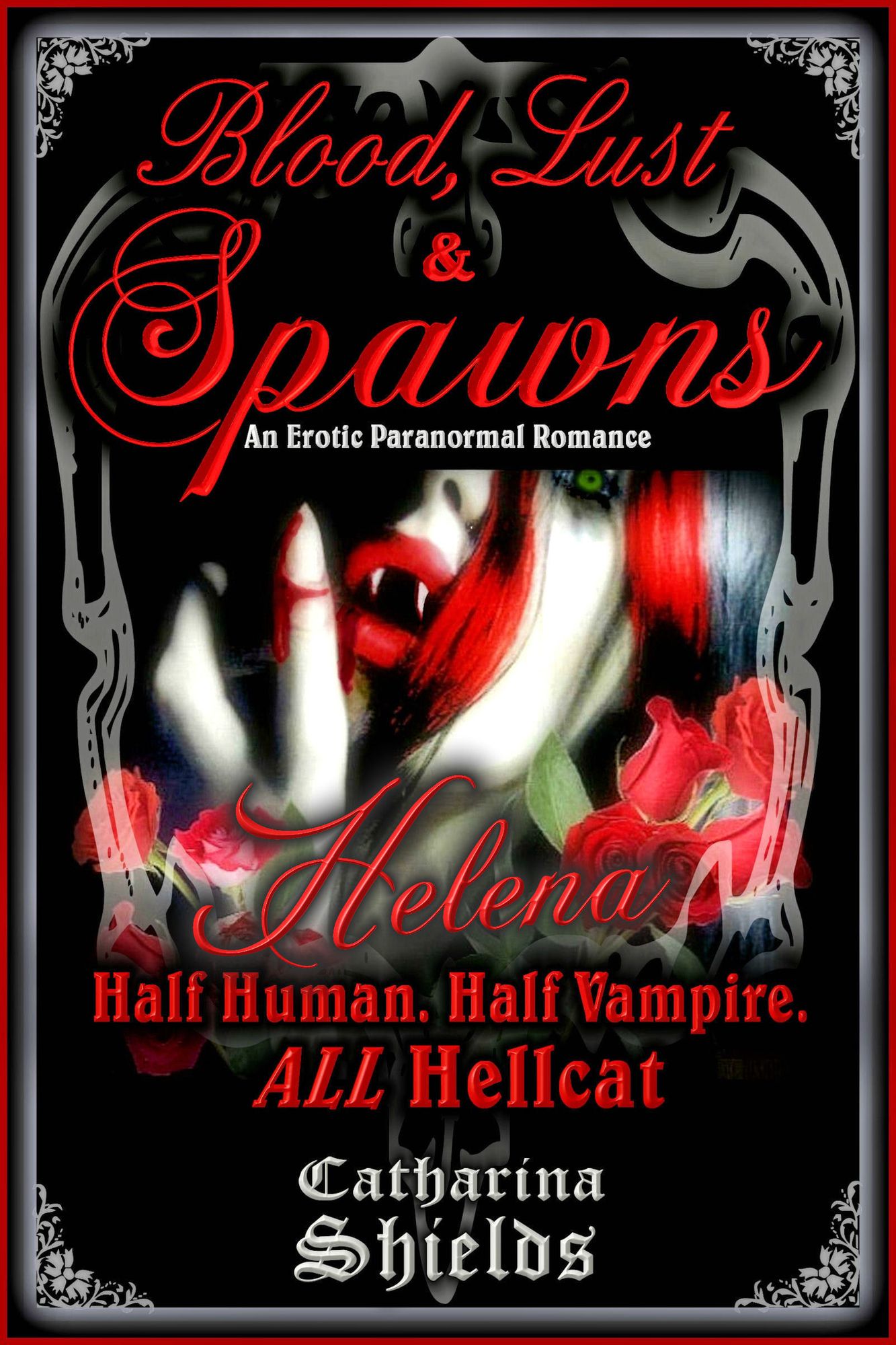 Blood, Lust & Spawns (Trilogy 1 of 3)