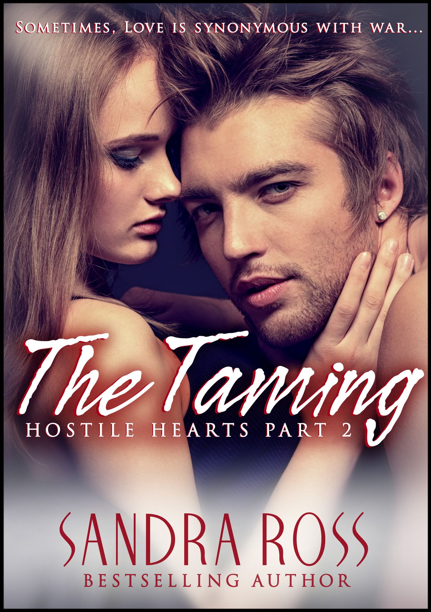 The Taming: Hostile Hearts Part 2