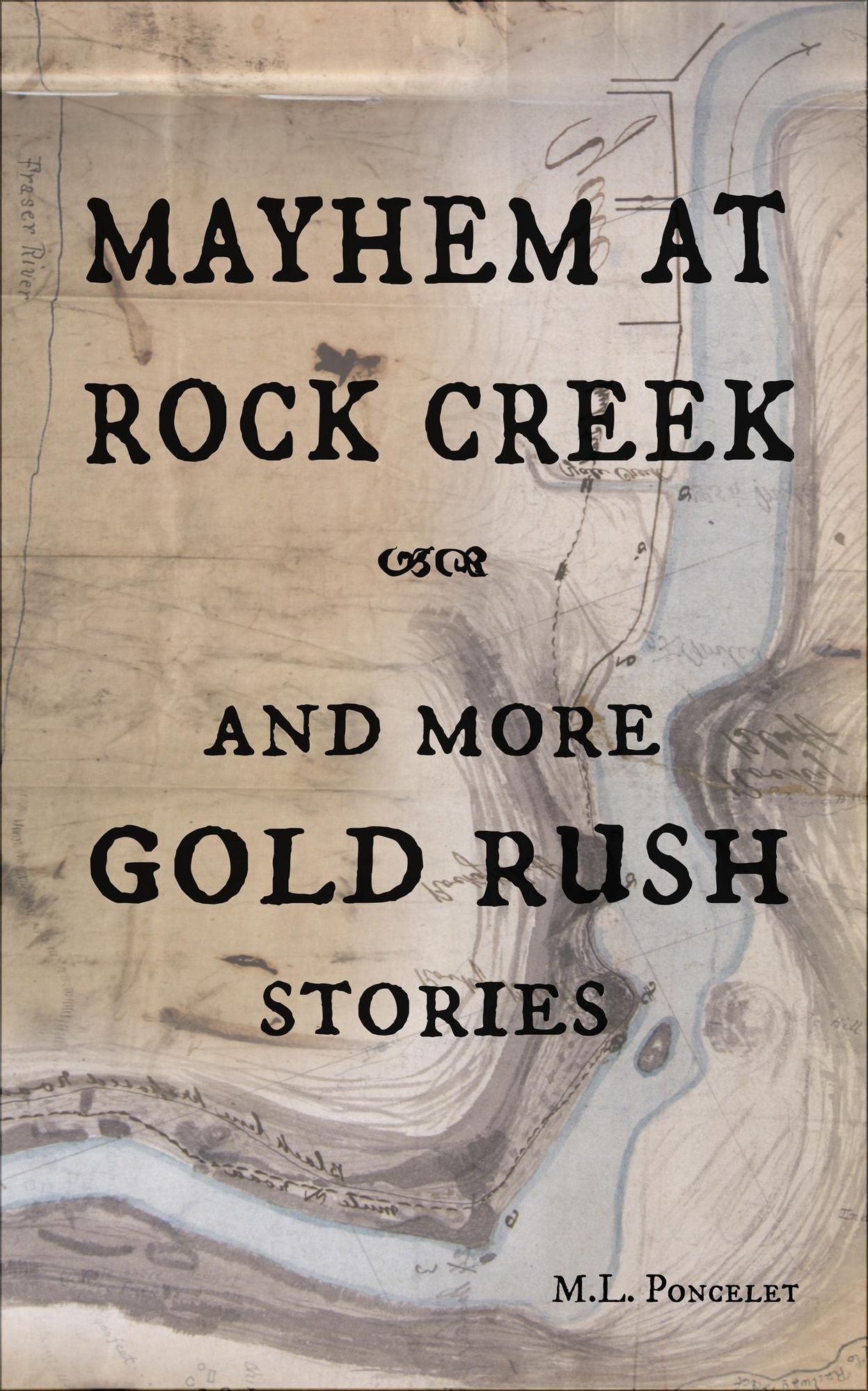 Mayhem at Rock Creek and more Gold Rush Stories